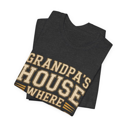 Grandpas House Where Rules Go To Die Shirt - Funny New Grandpa Gift