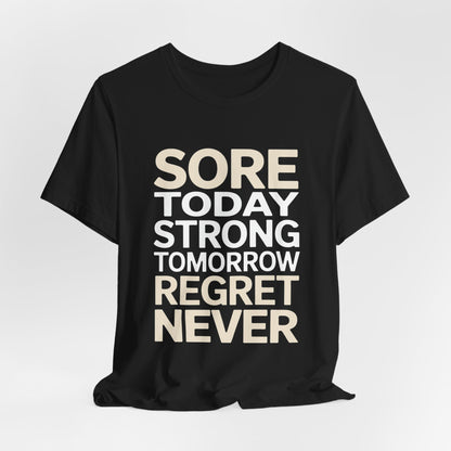Sore Today Strong Tomorrow Gym Shirt - Workout Motivation Gift