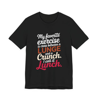 Funny Workout Shirt My Favorite Exercise is Lunch Gift for Her