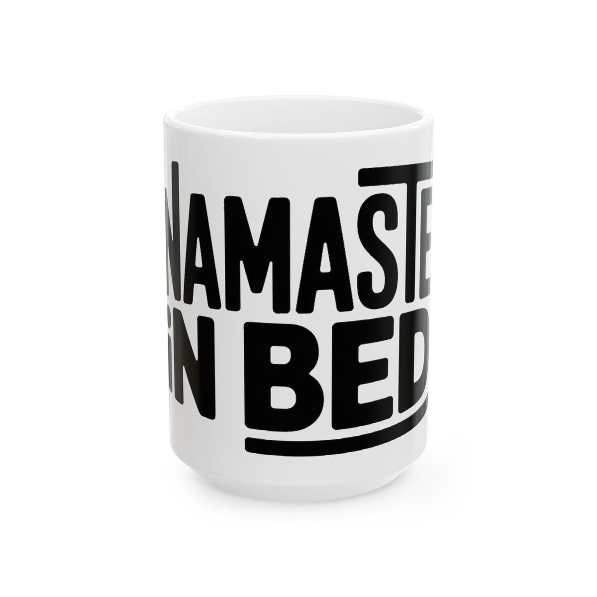Namaste In Bed Coffee Mug Funny Yoga Lover Gift Sarcastic Yogi Tee