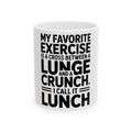 Funny Gym Coffee Mug My Favorite Exercise Is Lunch Gift for Her