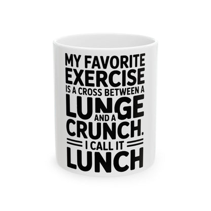 Funny Gym Coffee Mug My Favorite Exercise Is Lunch Gift for Her