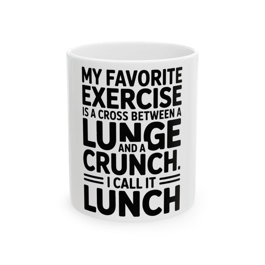 Funny Gym Coffee Mug My Favorite Exercise Is Lunch Gift for Her