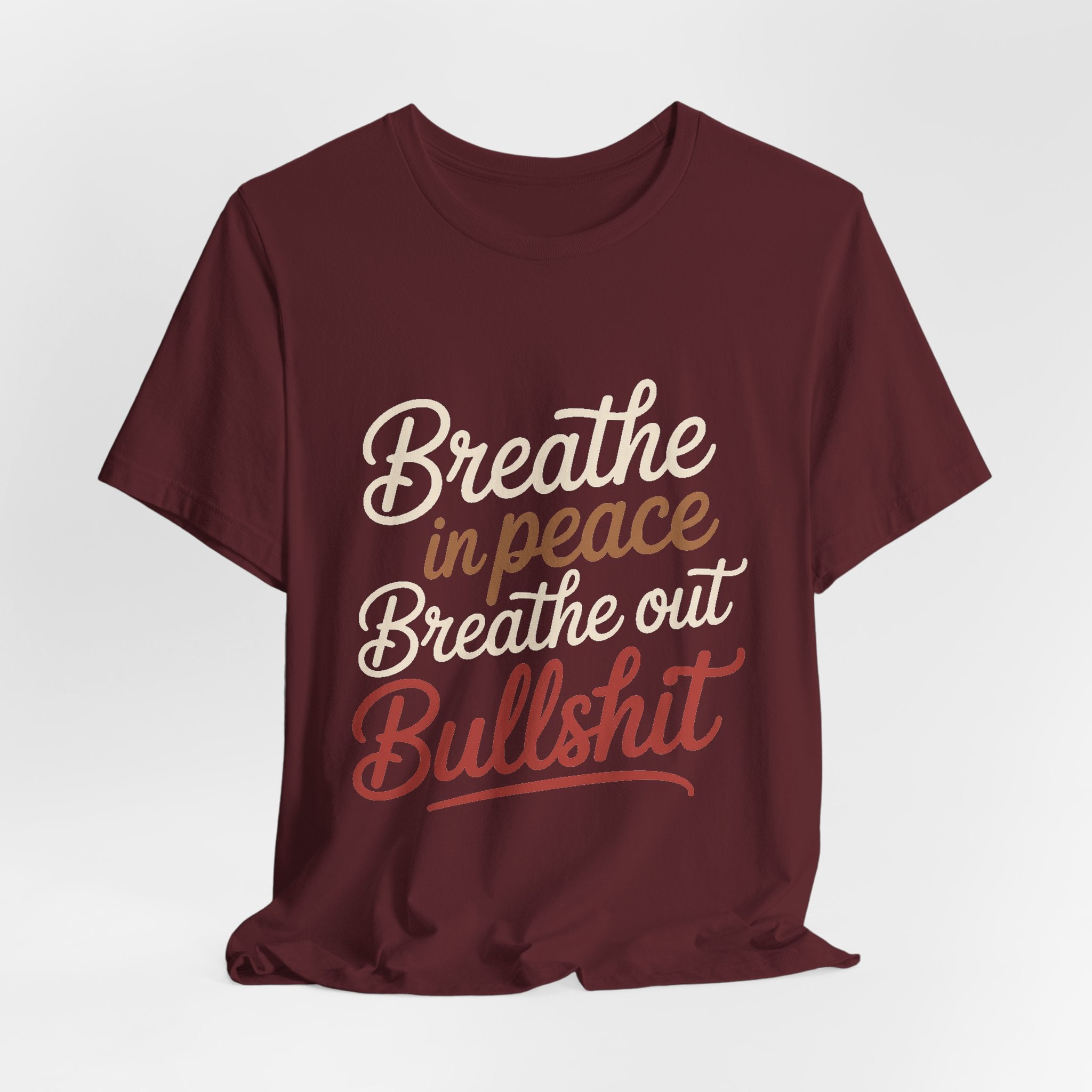 Breathe In Peace Breathe Out Bullshit Shirt Funny Yoga Gift