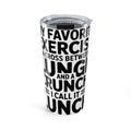Funny Gym 20oz Tumbler My Favorite Exercise Is Lunch Gift for Her