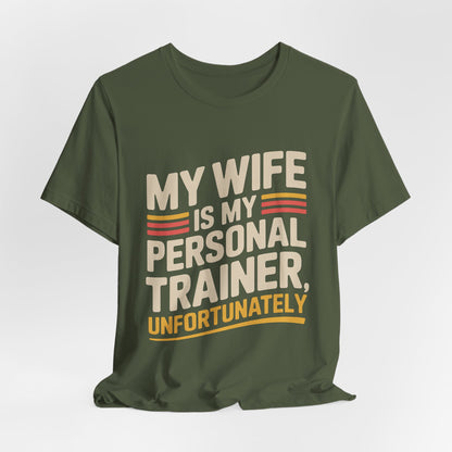 My Wife Is My Personal Trainer Funny Gym Shirt, Husband Gift