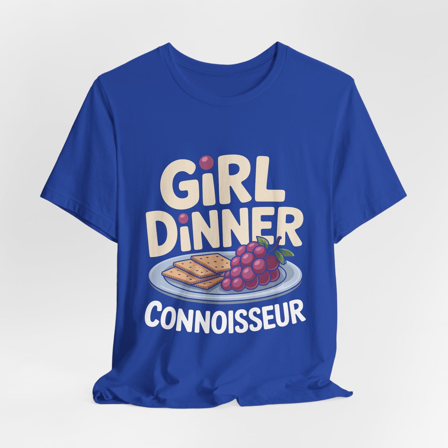 Girl Dinner Connoisseur Shirt - Funny Foodie Meme Gift for Her