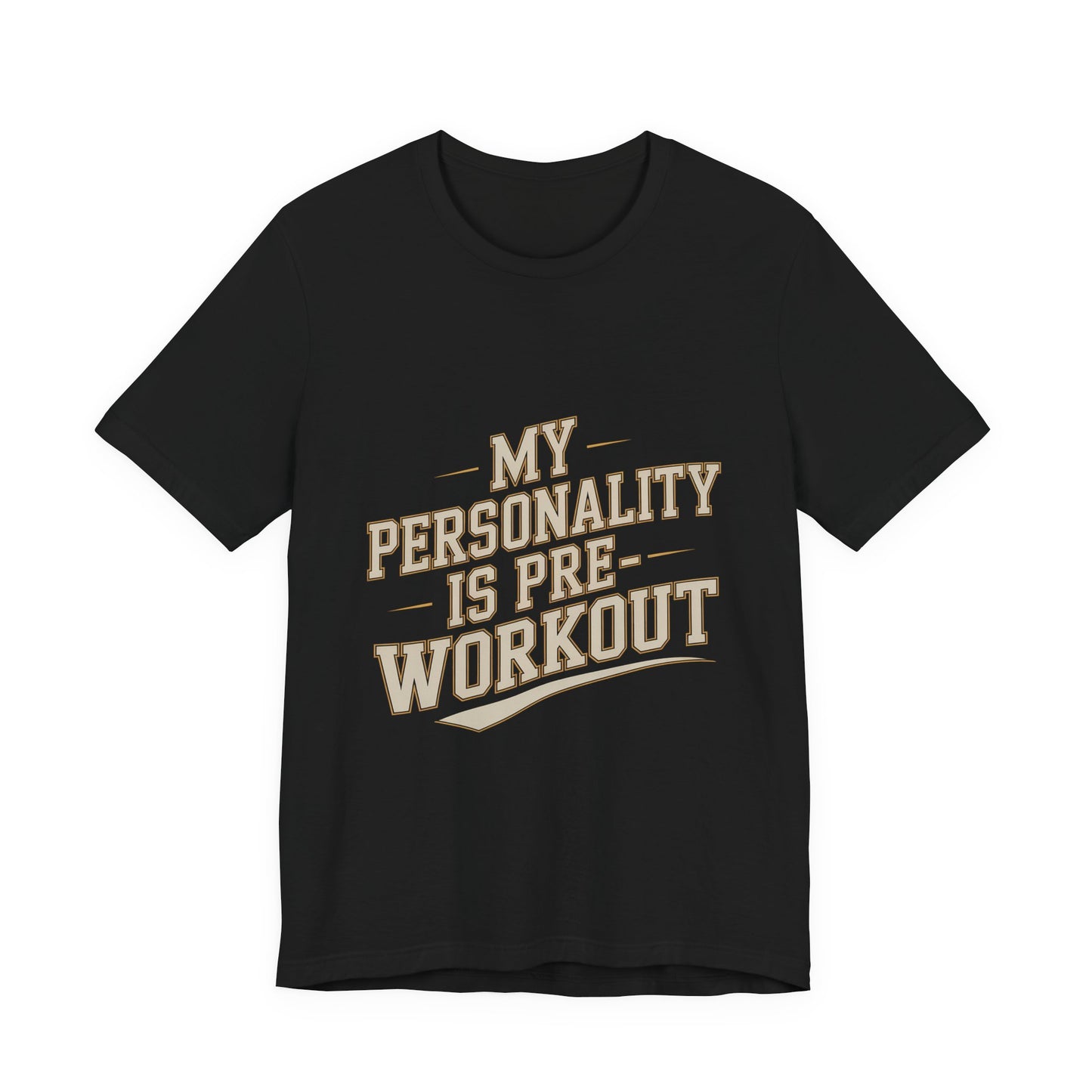 Funny Gym Shirt My Personality Is Pre-Workout - Fitness Gift