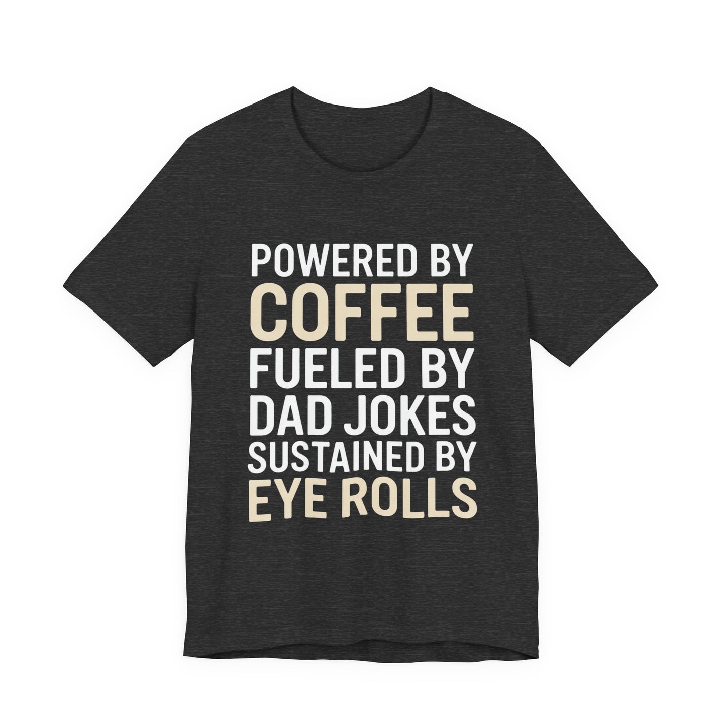 Funny Dad Shirt Powered By Coffee and Dad Jokes Gift for Father