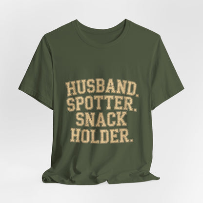 Husband Spotter Snack Holder Shirt - Funny Gym Gift for Him