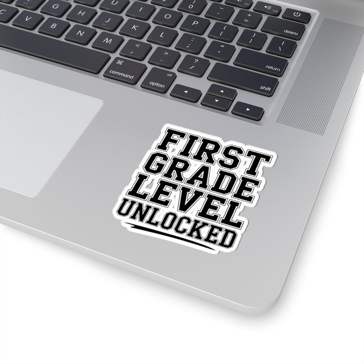 First Grade Level Unlocked Sticker - First Day of School Gift