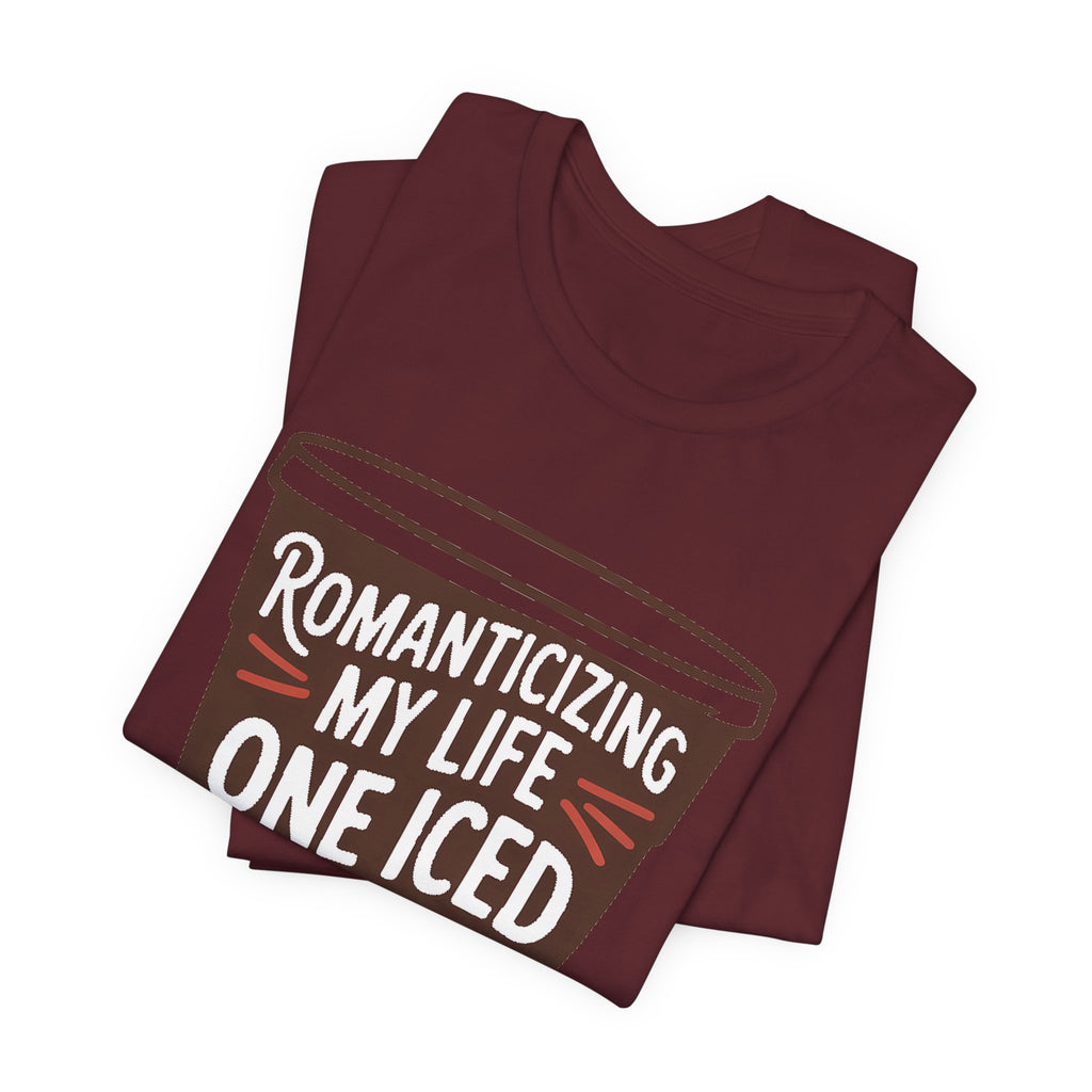 Romanticizing My Life Shirt Iced Latte Wellness Gift That Girl