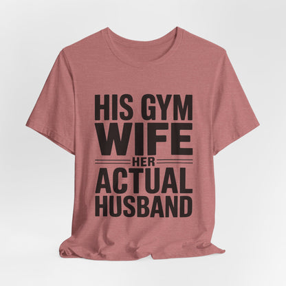 Her Actual Husband Gym Shirt - Funny Couples Anniversary Gift
