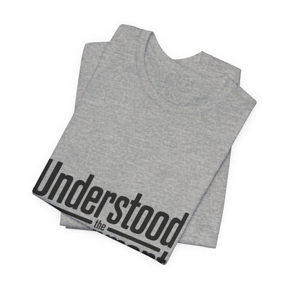 Understood The Assignment Shirt - Funny Meme Gift for Teens