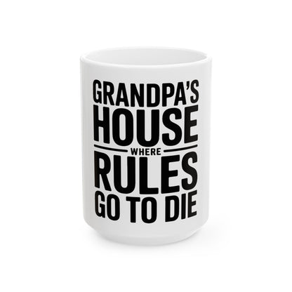 Grandpas House Where Rules Go To Die Coffee Mug Gift for New Grandpa