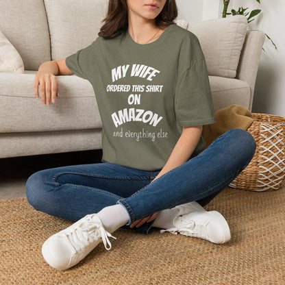 My Wife Ordered This Shirt on Amazon T‑Shirt — Funny Husband Gift