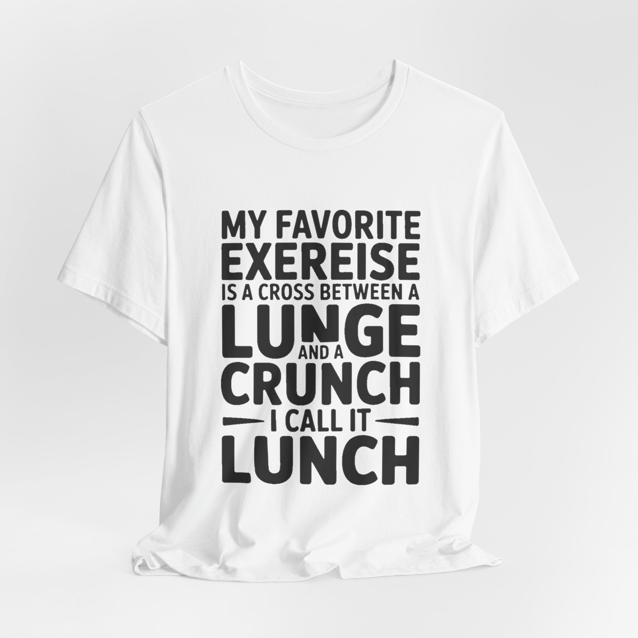 Funny Workout Shirt My Favorite Exercise is Lunch Gift for Her