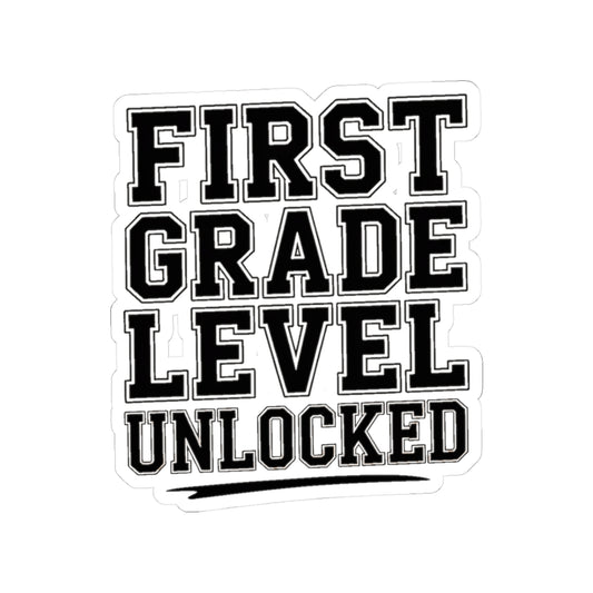 First Grade Level Unlocked Sticker - First Day of School Gift