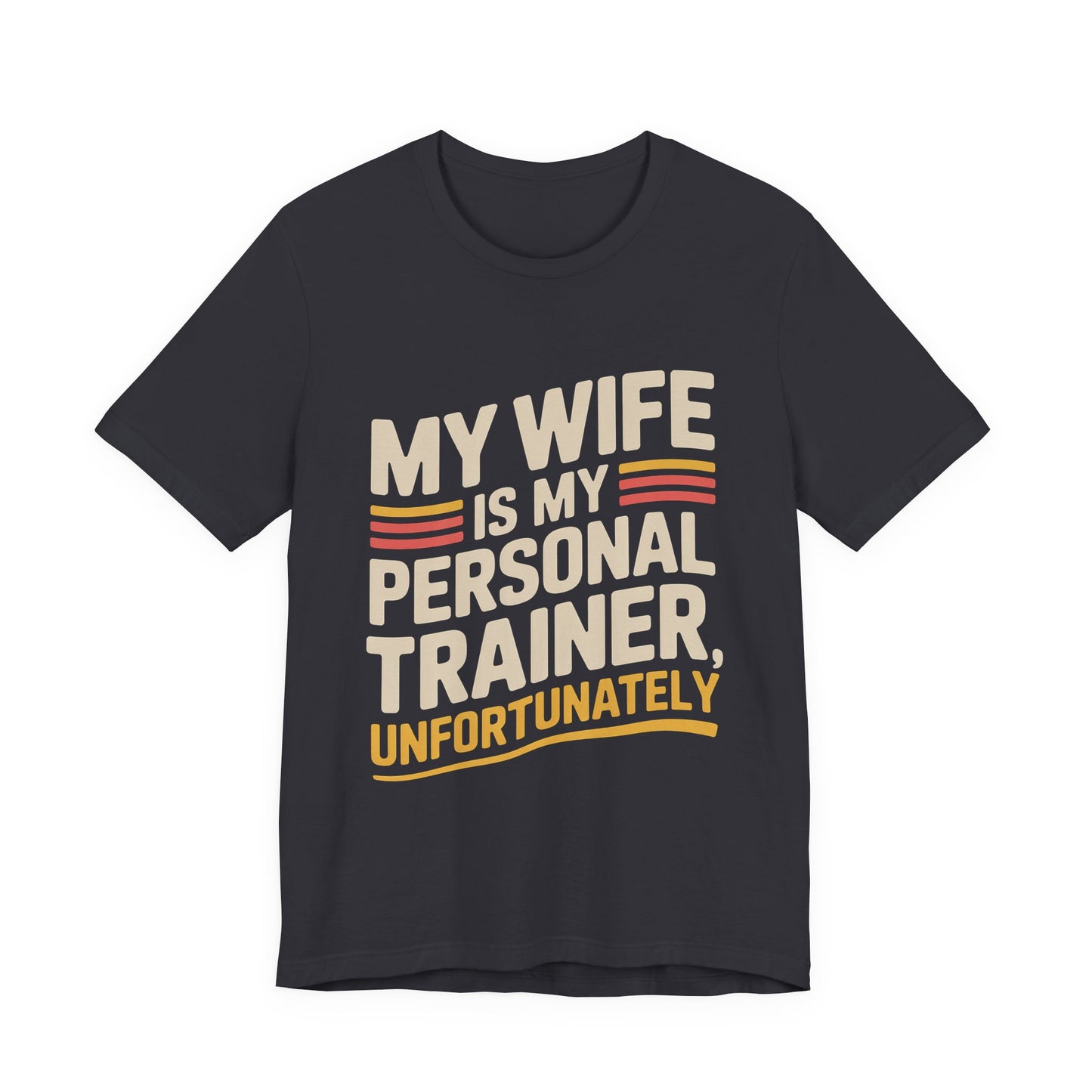 My Wife Is My Personal Trainer Funny Gym Shirt, Husband Gift