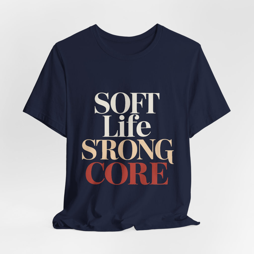 Soft Life Strong Core Shirt Pilates Lover Gift Clean Girl Aesthetic