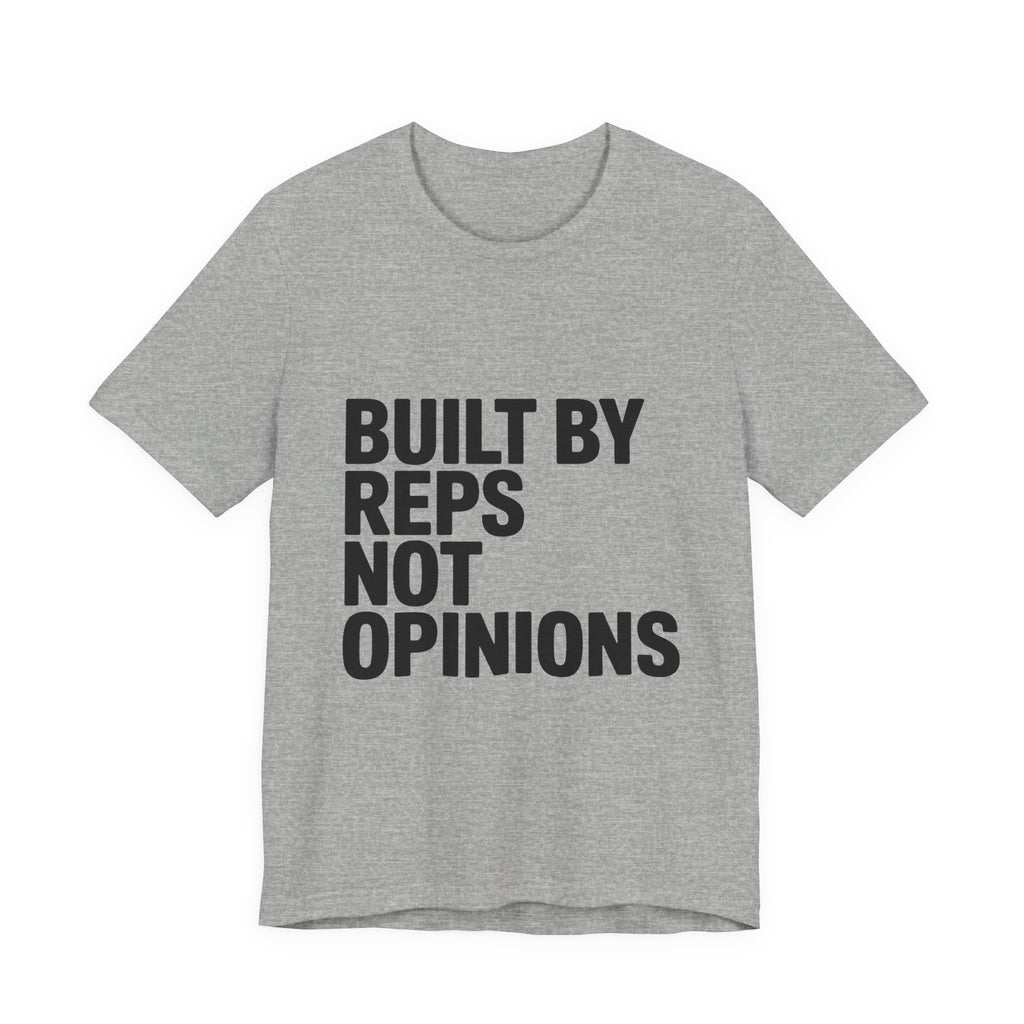 Built By Reps Not Opinions Shirt - Gym Gift for Women Lifters