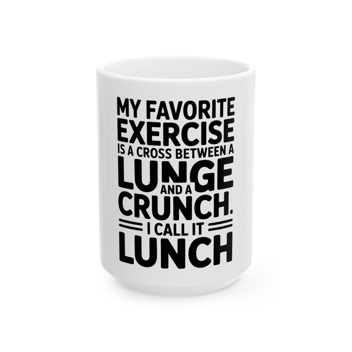 Funny Gym Coffee Mug My Favorite Exercise Is Lunch Gift for Her