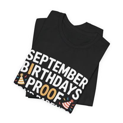 September Birthday Shirt Funny Parents New Year Joke Gift