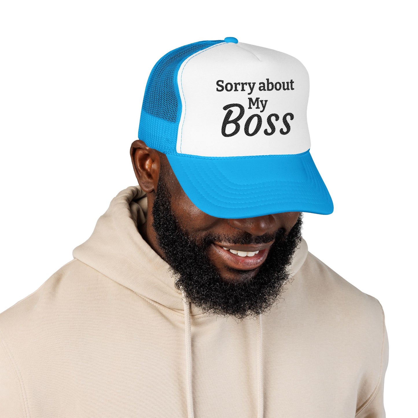 Trucker Hat — "Sorry About My Boss" Embroidered Foam Cap