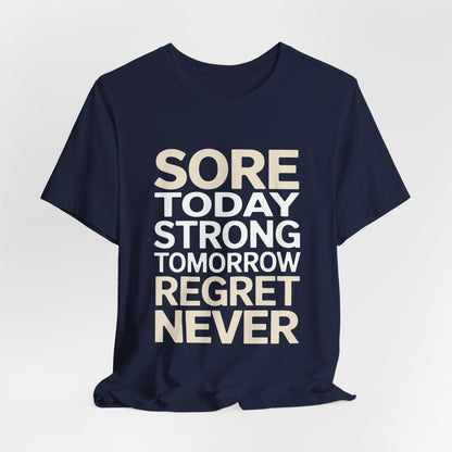 Sore Today Strong Tomorrow Gym Shirt - Workout Motivation Gift
