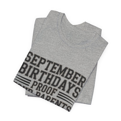 September Birthday Shirt Funny New Year Joke Gift for Adults
