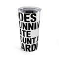 Does Running Late Count As Cardio 20oz Tumbler - Funny Workout Gift