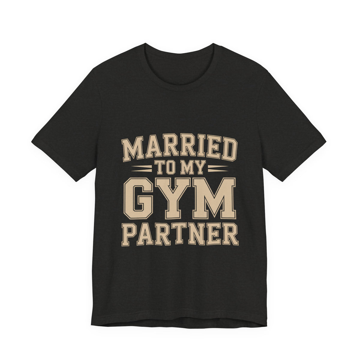 Married to My Gym Partner Shirt - Funny Couple Workout Gift