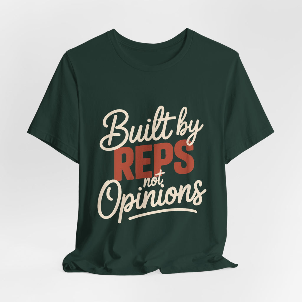 Built By Reps Not Opinions Shirt - Gym Gift for Women Lifters