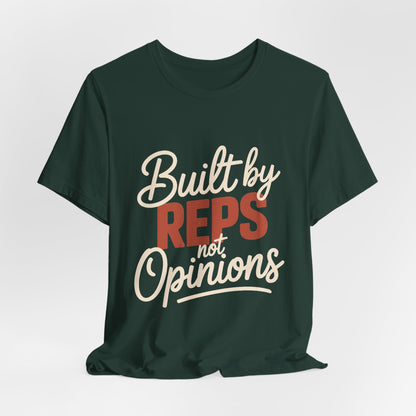 Built By Reps Not Opinions Shirt - Gym Gift for Women Lifters
