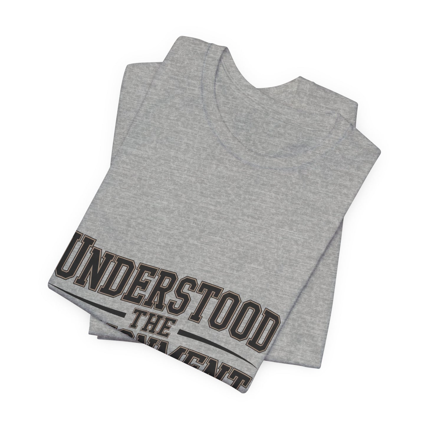 Understood The Assignment Shirt - Funny Meme Tee Gift for Teens