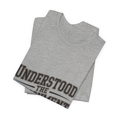 Understood The Assignment Shirt - Funny Meme Tee Gift for Teens
