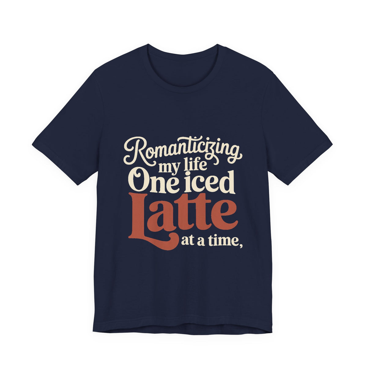 Romanticizing My Life Shirt, Iced Latte Tee, That Girl Gift