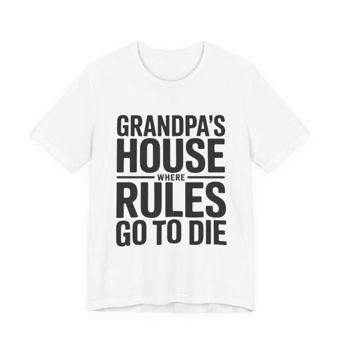 Grandpas House Where Rules Go To Die Shirt Gift for New Grandpa