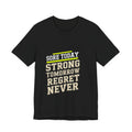 Sore Today Strong Tomorrow Gym Shirt - Motivational Workout Gift