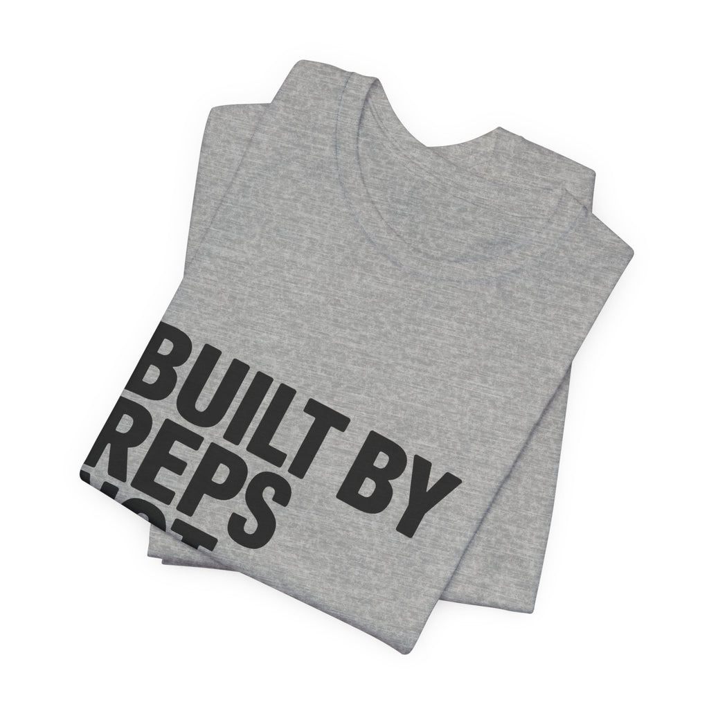 Built By Reps Not Opinions Shirt - Gym Gift for Women Lifters