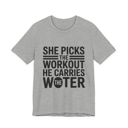 Couples Gym Shirt Set She Picks Workout He Carries Water Gift