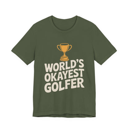 World's Okayest Golfer Shirt - Funny Golf Birthday Gift