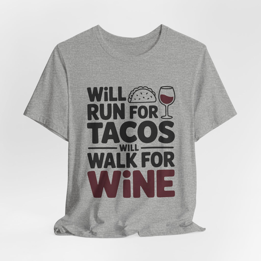 Will Run For Tacos Shirt Funny Workout Tee Gift for Wine Lover