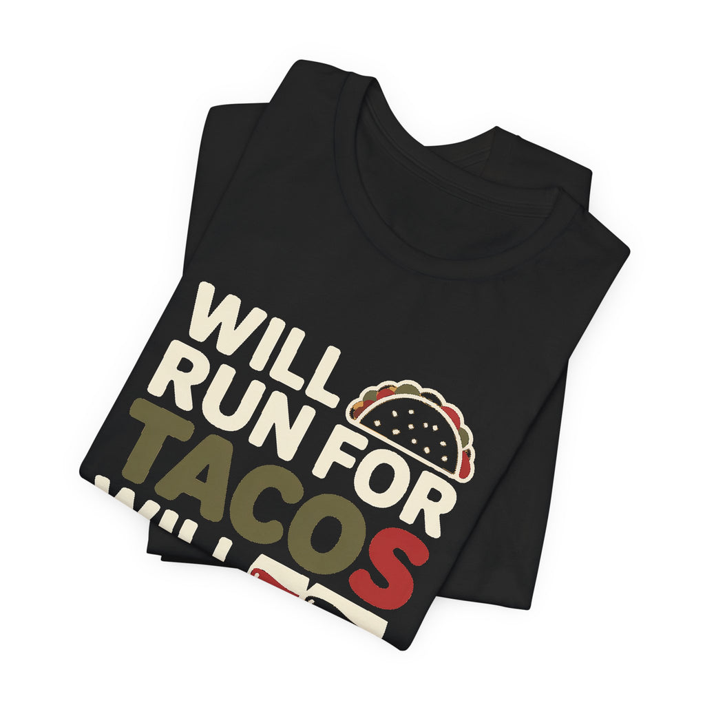 Will Run For Tacos Shirt Funny Workout Tee Gift for Wine Lover
