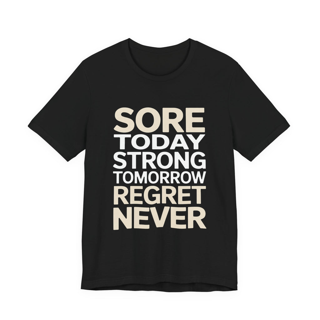 Sore Today Strong Tomorrow Gym Shirt - Workout Motivation Gift