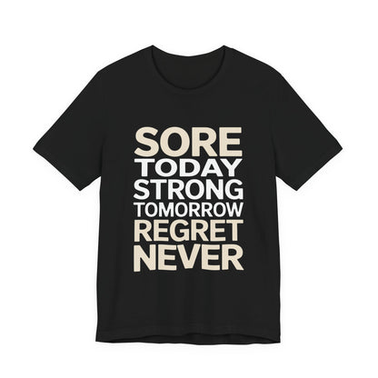 Sore Today Strong Tomorrow Gym Shirt - Workout Motivation Gift