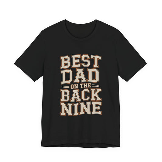 Funny Golf Shirt Best Dad On The Back Nine - Father's Day Gift