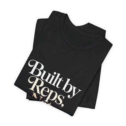 Built By Reps Not Opinions Shirt - Gym Gift for Women Lifters
