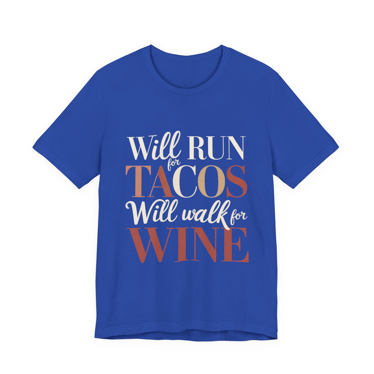 Will Run For Tacos Shirt - Funny Workout Gift for Wine Lovers