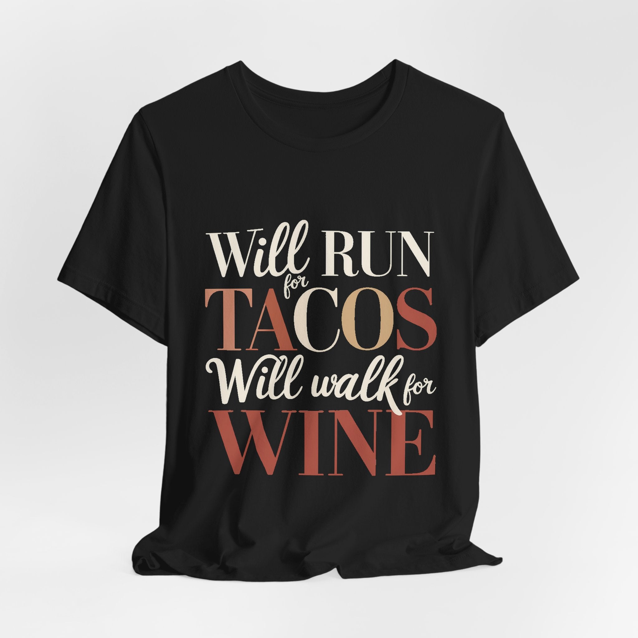 Will Run For Tacos Shirt - Funny Workout Gift for Wine Lovers